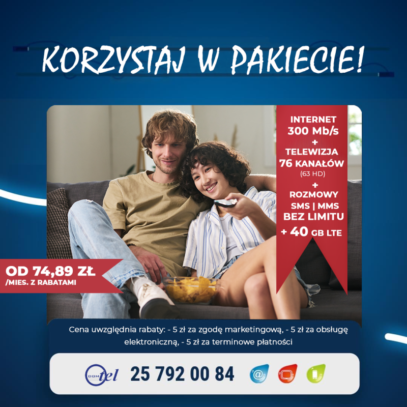 młoda para siedzi na kanapie, dziewczyna włącza pilotem kanał oraz informacja 300 mega + telewizja 76 kanałów + rozmowy, sms, mms bez limitu i 40 giga LTE od 74.89 zł