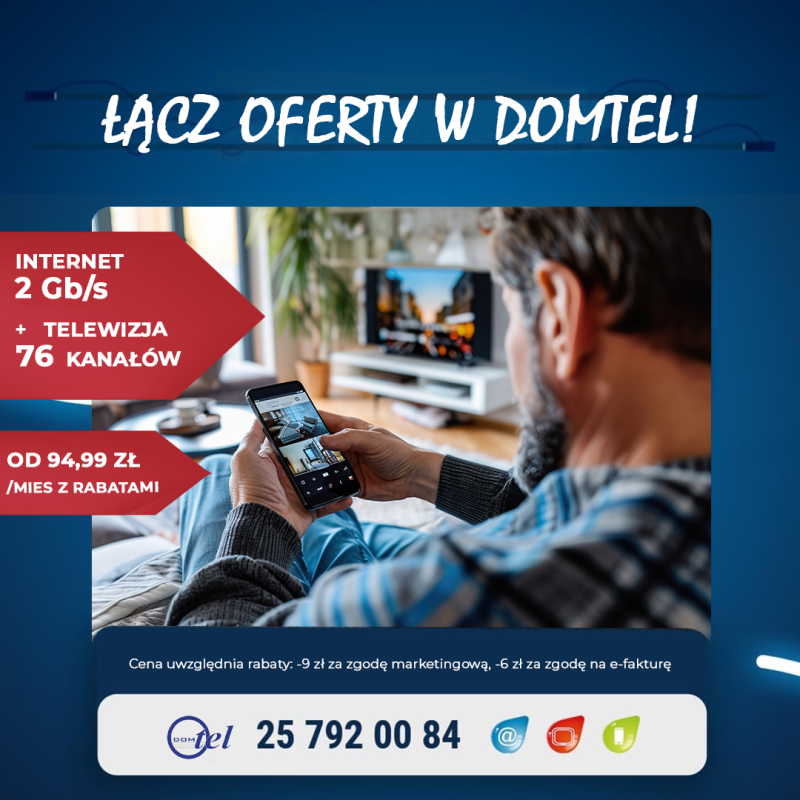 mężczyzna trzyma w ręce telefon komórkowy w tle jest włączony telewizor i informacja: internet 2 giga + telewizja 76 kanałów od 94,99 zł miesięcznie z rabatami