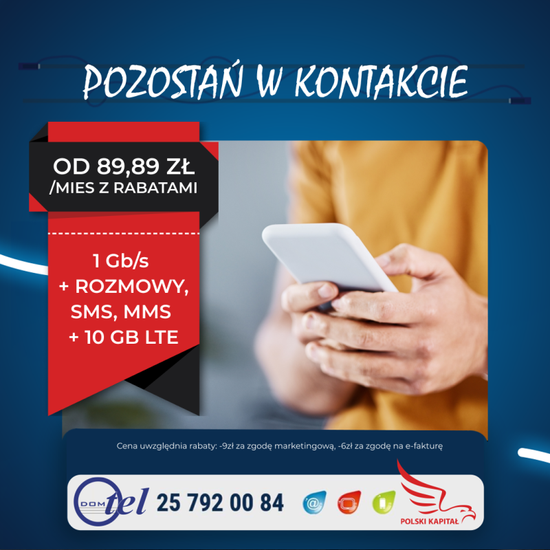 reklama oferty: Internet 1 Giga + rozmowy, sms, mms bez limitu + 10 GB LTE. Cena od 89,89 zł miesięcznie z rabatami. Numer kontaktowy: 257920084