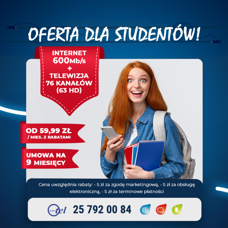 uśmiechnięta studentka z plecakiem na ramieniu, zeszytami w jednej ręce a w drugiej telefon komórkowy oraz informacja oferta dla studentów 600 mega + telewizja 76 kanałów od 59,99 zł umowa na 9 miesięcy