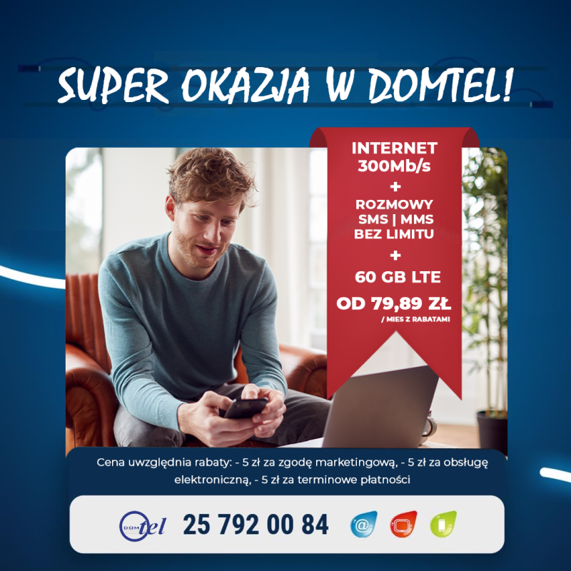 chłopak siedzi e fotelu i pisze na telefonie i informacja internet 300 mega + rozmowy, sms, mms bez limitu + 60 giga LTE od 79,89 zł