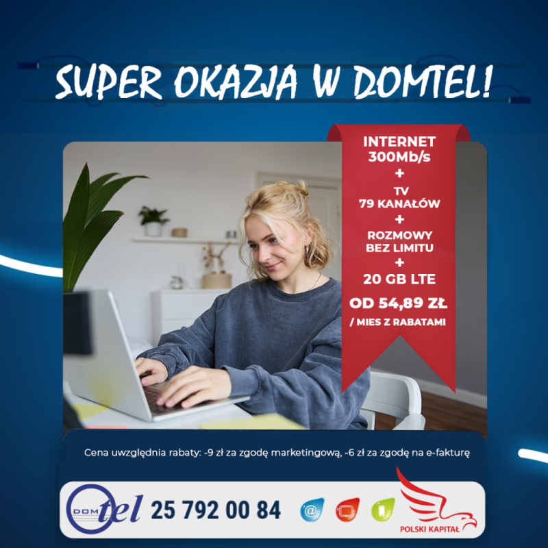 Mega oferta: Pakiet Internet 300 Mb/s, Telewizja 76 kanałów, telefon z nielimitowanymi rozmowami oraz 20 GB LTE. Cena od 69,89 zł miesięcznie z rabatami. Numer kontaktowy: 257920084